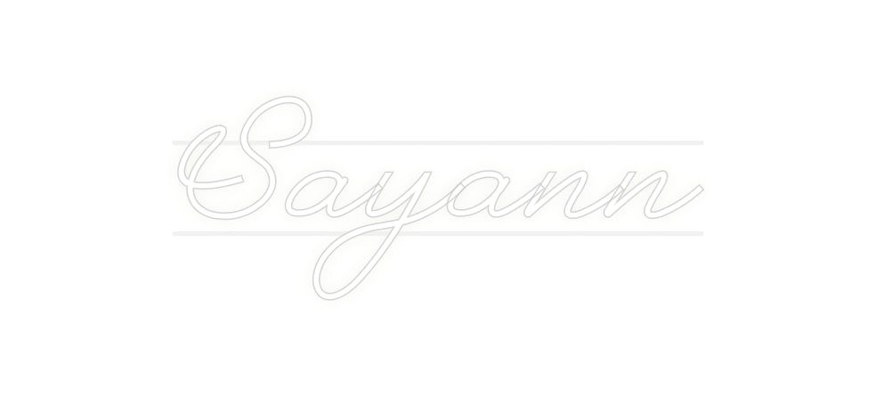 Custom Neon: Sayann
