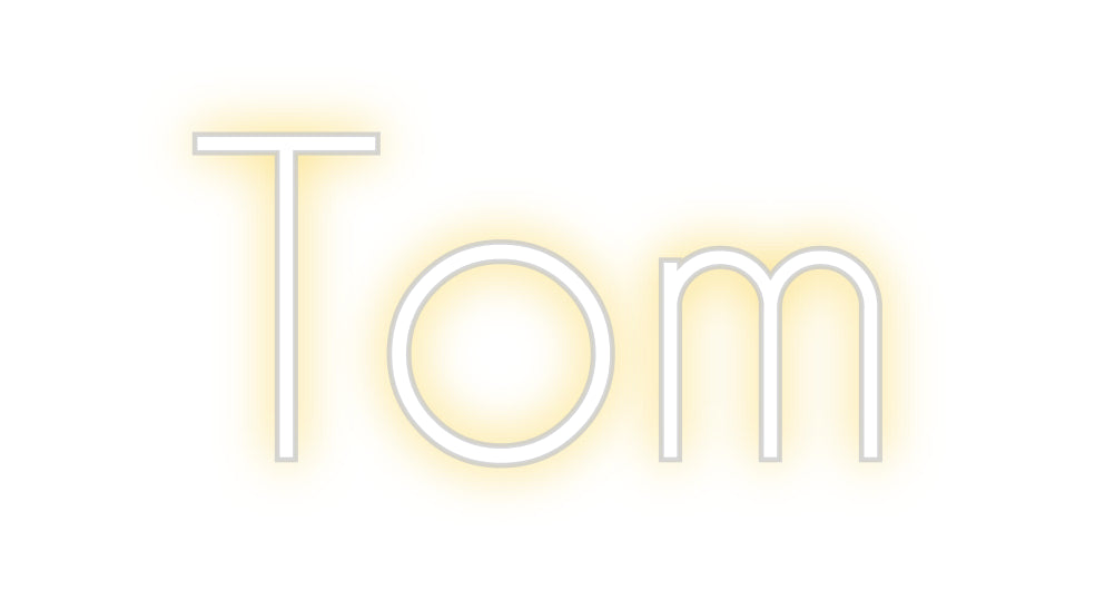 Custom Neon: Tom