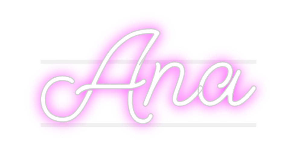 Custom Neon: Ana