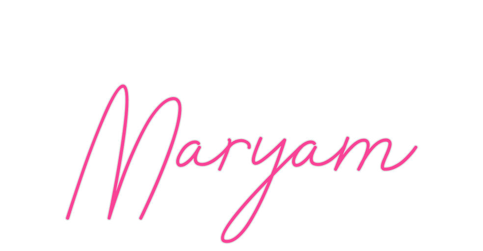 Custom Neon: Maryam