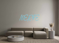 Custom Neon: MERFE