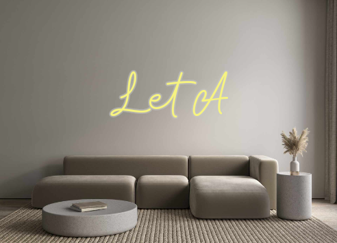 Custom Neon: L et A