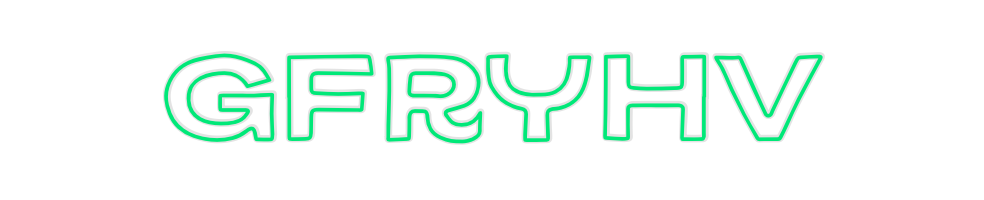 Custom Neon: Gfryhv