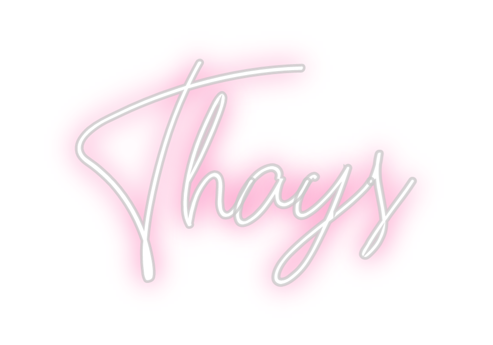 Custom Neon: Thays